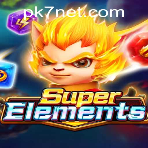 SuperElements: The Game That's Redefining Interactive Play with PK7